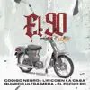 Stream & download El 90 (Remix) [feat. Lirico En La Casa, Quimico Ultra Mega & El Fecho RD] - Single