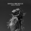 Sweet Water by Davina Michelle iTunes Track 1