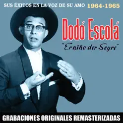 Sus éxitos en La Voz de su Amo (1964-1965) [2018 Remaster] - Dodó Escola