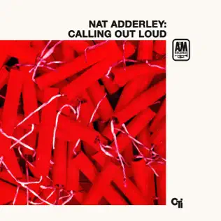 Album herunterladen Nat Adderley - Calling Out Loud