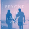 Beyond the Deep Sea (Deep-House Beats), Vol. 4