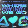 Where Should We Go (Remixes) - EP