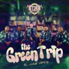 The Green Trip