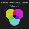 Lockdown Unleashed, Vol.1 - Single album lyrics, reviews, download
