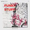 Stream & download Funky Stuff - Single