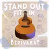 Stand Out Fit In - Single album lyrics, reviews, download