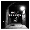 Holy Places, 2018