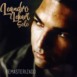 Solo (Remasterizado) - Leandro Lehart
