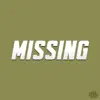 Missing (feat. Headie One) song lyrics