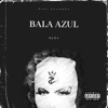 Bala Azul (Remasterizado) by DjOJ iTunes Track 1