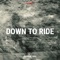 Down To Ride (Heaven Ties) [feat. Kayos Keyid] - Kayos K lyrics