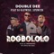 Logbololo (feat. Dj kaywise & Spencer) - Double dee lyrics