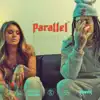 Parallel album lyrics, reviews, download