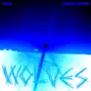 WOLVES (feat. London Downs) - Single album lyrics, reviews, download