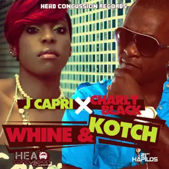 Whine & Kotch (Radio Edit) by J Capri & Charly Black song reviws