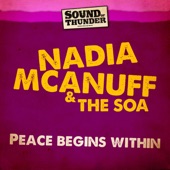 Nadia McAnuff & The SOA - Peace Begins Within