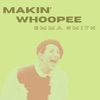 Makin' Whoopee - Single, 2021