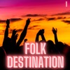 Folk destination, Vol. 1, 2021