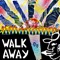 Walk Away artwork