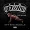 Off the Muscle (feat. Lil Motor) - Tim Dunk lyrics