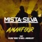 Amanfour (feat. Flow King Stone & Novelist) - Mista Silva lyrics