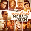 Tu Amistad Me Hace Bien (feat. Jesús Adrián Romero, Lilly Goodman, Marcos Witt, Thalles Roberto, Lorelei Tarón, Deluz, Adriana Bottina & Su Presencia) - Single