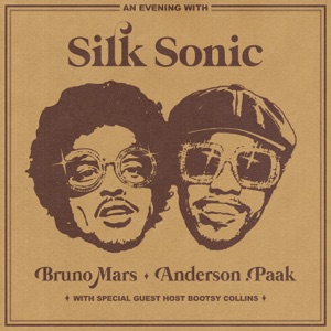 BRUNO MARS, ANDERSON .PAAK, SILK SONIC