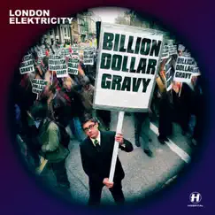 Billion Dollar Gravy by London Elektricity album reviews, ratings, credits