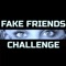 Fake Friends Challenge (feat. Kavv) - DJ Dubois Dee lyrics