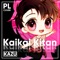Kaikai Kitan - Kazu lyrics