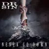 Never Go Down - Single album lyrics, reviews, download