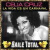 Celia Cruz - La Vida Es un Carnaval