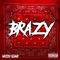 Brazy - Mizxy Slime lyrics