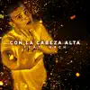 Con la Cabeza Alta (feat. Nach) - Single album lyrics, reviews, download