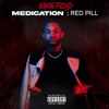 Medication: Red Pill - EP