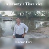 Alacsony a Tisza vize - Single