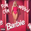 Barbie (feat. Millikid) - Single album lyrics, reviews, download