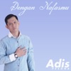 Dengan NafasMu - Single