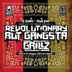 Revolutionary But Gangsta Grillz