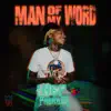 Man of My Word - Single album lyrics, reviews, download