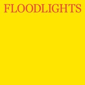 Floodlights - The More I Am