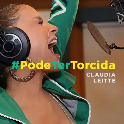 Pode Ter Torcida - Single - Claudia Leitte