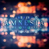 Amnesia (You're Mine Tonight) [2021 Remastered Version] artwork