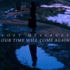 Our Time Will Come Again - Single