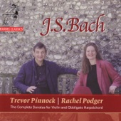 Rachel Podger, Trevor Pinnock - Sonata No. 4 in C Minor BWV 1017: I. Largo II. Allegro III. Adagio IV. Allegro