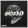 Stream & download Ansiedad - Single