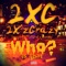 2x'zcrazy - Who Is That? (feat. Lontay) - Smooth Da General lyrics