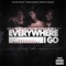 Everywhere I Go (feat. Dc Baby Draco & Hd) - G-Mo lyrics