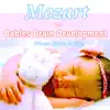 Mozart For Babies Brain Development: Mozart Lullaby for Kids album lyrics, reviews, download