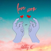 Abby K - Love Won